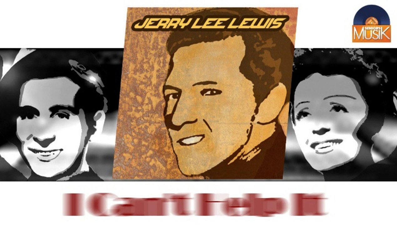 Jerry Lee Lewis - I Can't Help It (HD) Officiel Seniors Musik