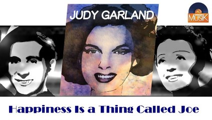 Judy Garland - Happiness Is a Thing Called Joe (HD) Officiel Seniors Musik