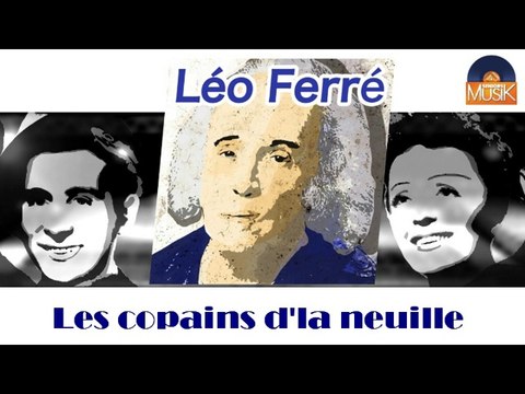 Léo Ferré - Les copains d'la neuille (HD) Officiel Seniors Musik