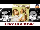 Louis Armstrong - Once In a While (HD) Officiel Seniors Musik