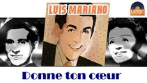 Luis Mariano - Donne ton cœur (HD) Officiel Seniors Musik