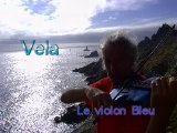 Vela composition et interprétation par le Violon bleu
