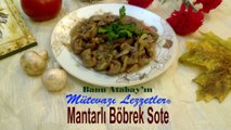 Mantarlı Böbrek Sote