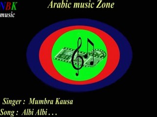 Albi Albi . . . NBK music's Arabic music Zone _Mumbra Kausa_