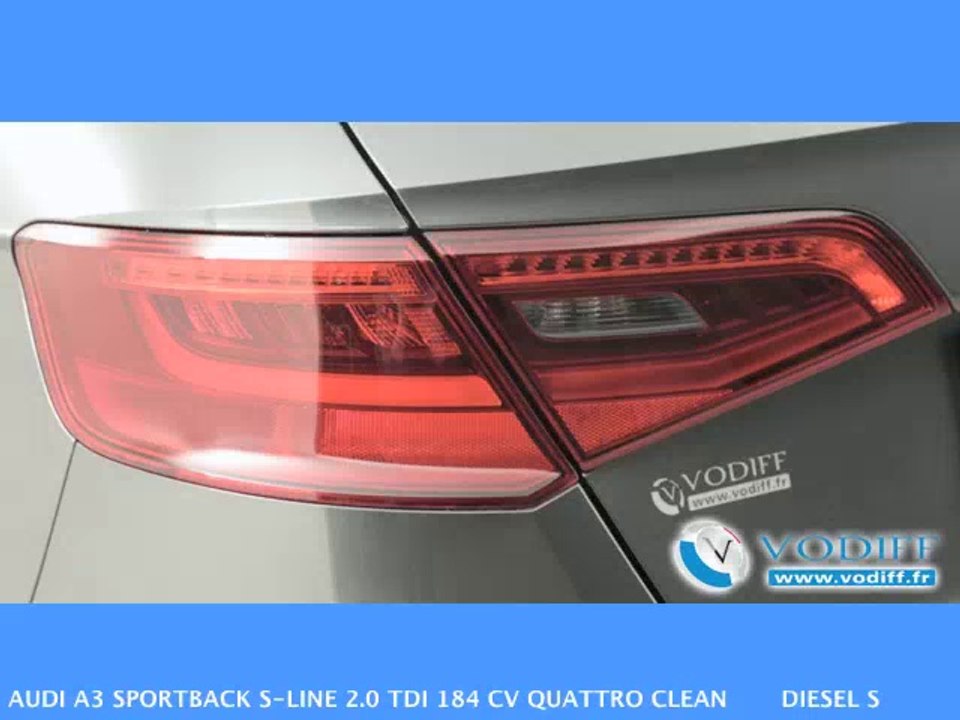 VODIFF : AUDI OCCASION ALSACE : AUDI A3 SPORTBACK S-LINE 2.0 TDI 184 CV QUATTRO CLEAN DIESEL S TRONIC S LINE Mod 2014