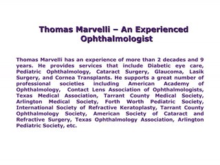 Thomas Marvelli Has Earned Great Reviews From His Patients For Being A  Wonderful Ophthalmologist