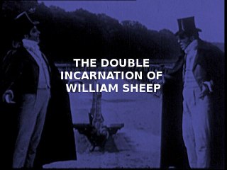 The Double Incarnation of William Sheep (1913)