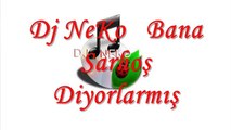 Dj NeKo  Bana Sarhoş Diyorlarmış