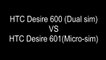 HTC Desire 600 VS HTC Desire 601