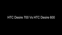 HTC Desire 700 Vs HTC Desire 600
