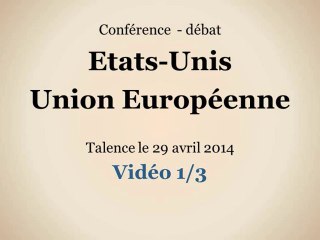 Conférence : Etats-Unis - Europe (Vidéo 1/3 - Bernard Yvars)