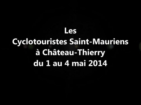 Cyclotouristes Saint Mauriens - 2014 - Séjour à Château-Thierry