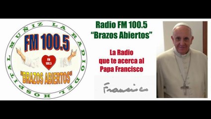 RADIO FM "BRAZOS ABIERTOS" HOSPITAL MUÑIZ ENCUENTRO CON EL PAPA FRANCISCO 2014