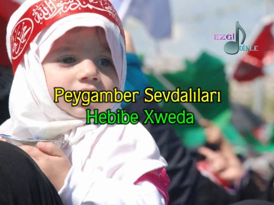Peygamber Sevdalıları-Hebibe Xweda [ezgi-dinle.com]
