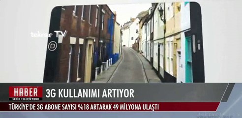 3G KULLANIMI ARTIYOR