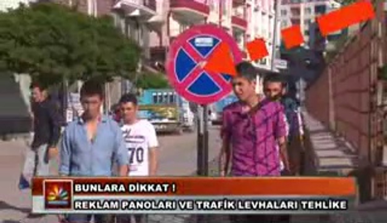 REKLAM PANOLARI VE TRAFİK LEVHALARI TEHLİKE