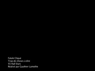 Fatale clique - trop choses à dire