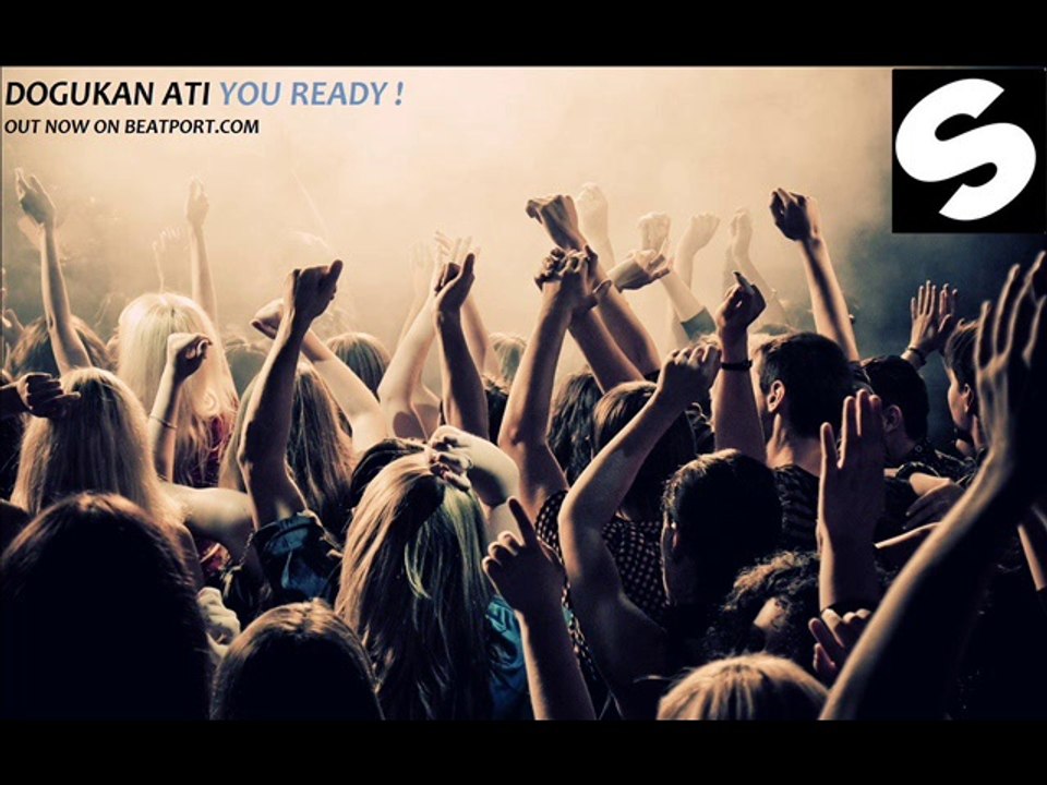 Dj Dogukan Ati - Yo Ready ! (Original Mix) OUT NOW!