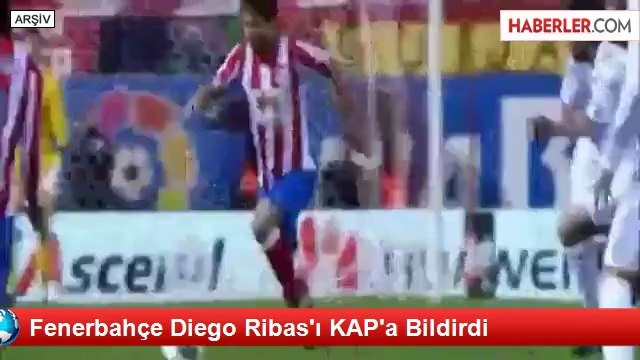 Fenerbahçe Diego Ribas'ı KAP'a Bildirdi