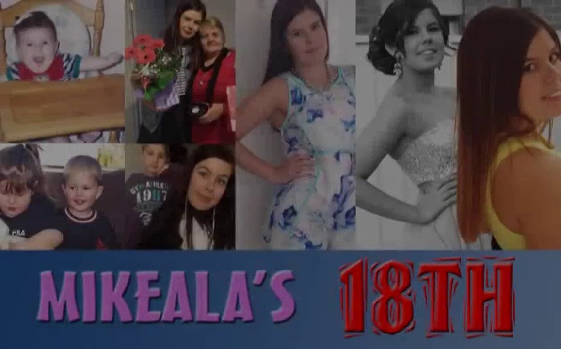 Mikeala 18th Slideshow