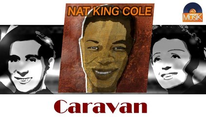Nat King Cole - Caravan (HD) Officiel Seniors Musik