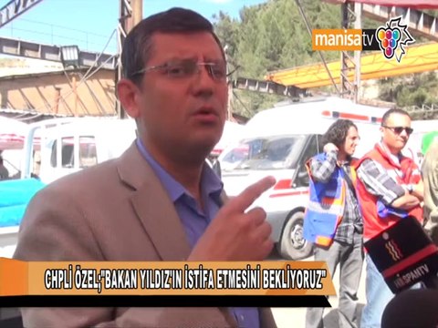 CHPLİ ÖZEL BAKAN YILDIZIN İSTİFA ETMESİNİ BEKLİYORUZ