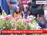 Soma Maden Şehitliği'ne Son Cenaze Defnedildi