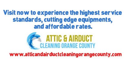 Attic and Air Duct Cleaning Orange County