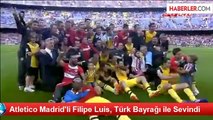 Camp Nou'da Türk Bayrağı İle Şampiyonluğu Kutlayan Filipe Luis