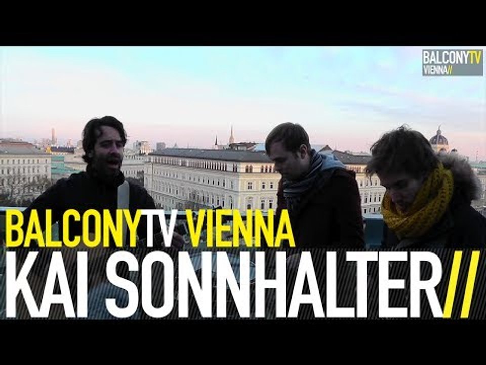 KAI SONNHALTER - GOODBYE (BalconyTV)
