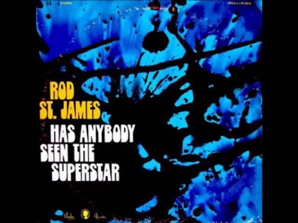 Rod St.James"Has Anybody Seen The Superstar"1972 US Psych Fuzz