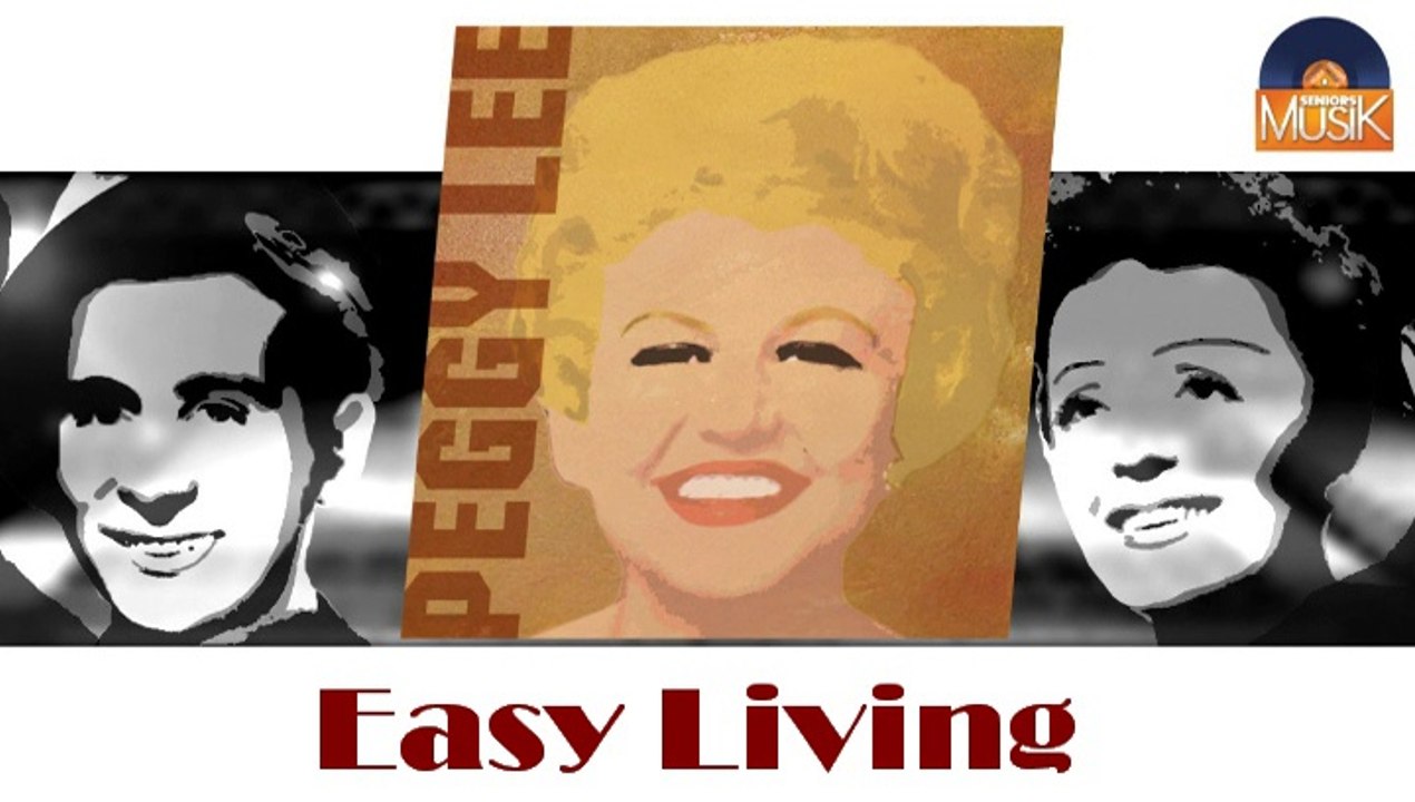 Peggy Lee - Easy Living (HD) Officiel Seniors Musik
