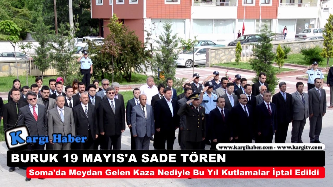 BURUK 19 MAYISA SADE TÖREN - www.kargihaber.com
