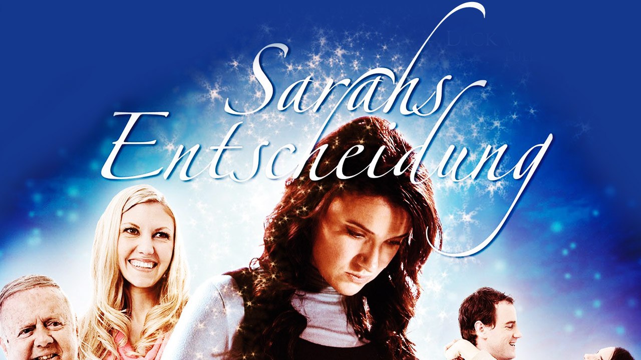 Sarahs Entscheidung (2011) [Drama] | Film (deutsch)