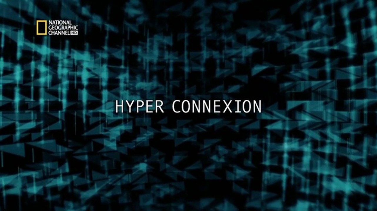 La Science du Futur, Hyper Connexion