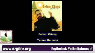 Selami Güneş-Yetime Ümmete