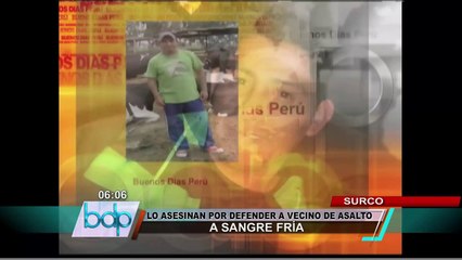 Delincuentes acribillan a joven que intento impedir robo en Surco