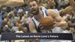 The Chances Kevin Love Leaves the Wolves