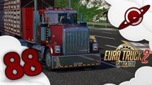 Euro Truck Simulator 2 | La Chronique du Routier #88: Dois-je l'avouer?
