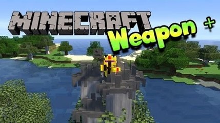 [FR]-Weapon   : Présentation de mods-[Minecraft 1.7.2]