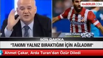 Ahmet Çakar, Arda Turan'dan Özür Diledi