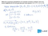 Ecuaciones parametricas, continua e implicitas de una recta