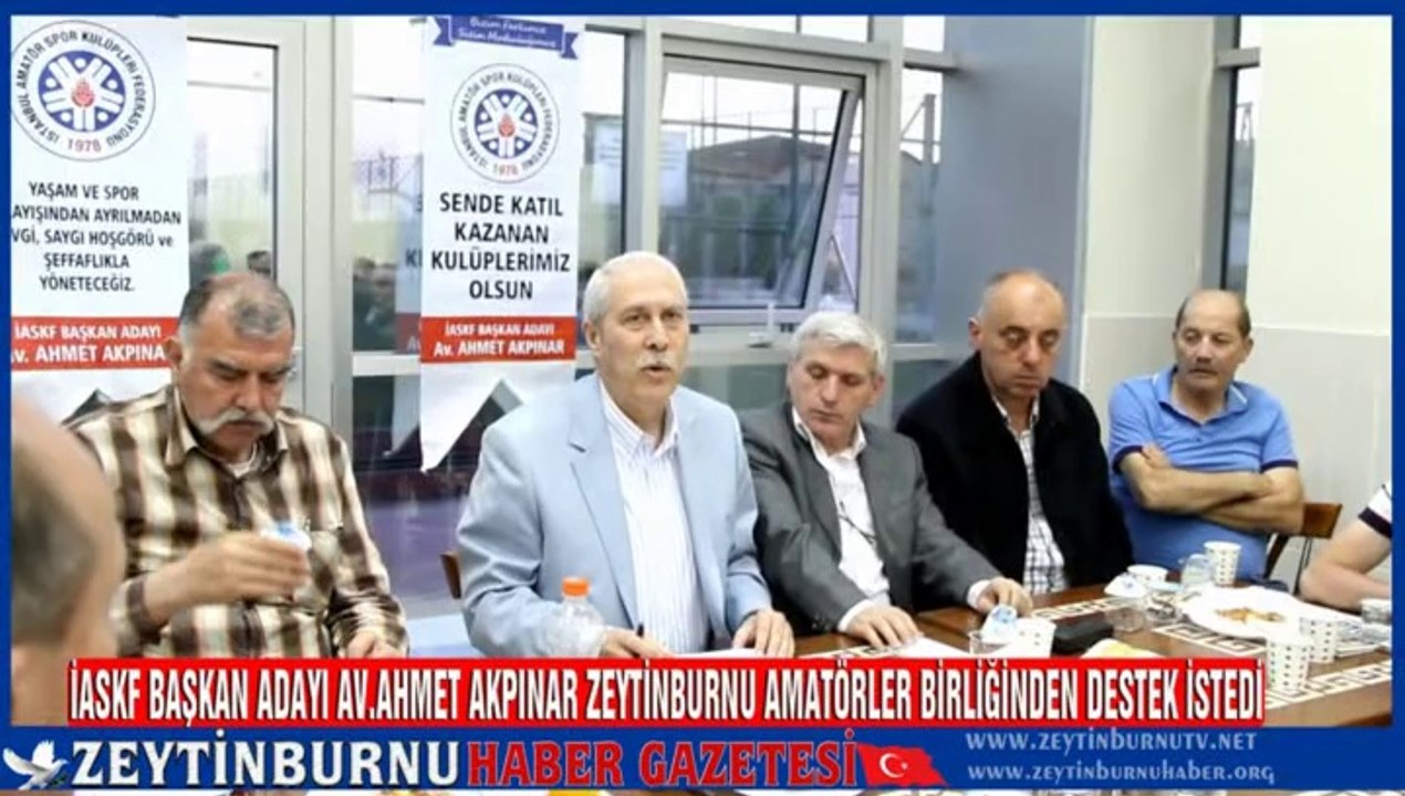 İASKF Başkan Adayı Av.Ahmet Akpınar Zeytinburnu Amatörler Birliğinden Destek İstedi