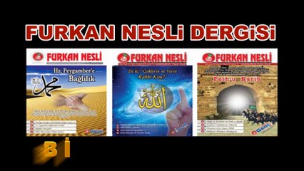 FURKAN NESLİ DERGİSİ REKLAM FİLMİ