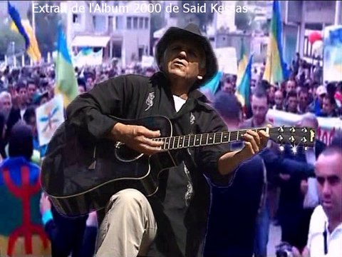 Said Kessas Extrait de l'Album 2000+Music Kabyle