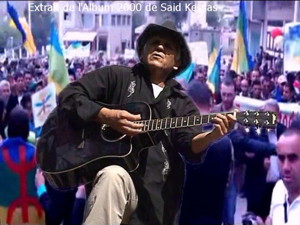 Said Kessas Extrait de l'Album 2000+Music Kabyle