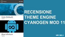Theme Engine Cyanogen Mod 11 Recensione da Lupokkio.it