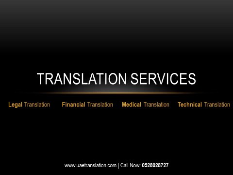 translation in Dubai, translation services, legal translation & interpreter in Dubai.For further details visit: uaetranslation.com