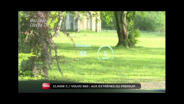 Comparatif : Mercedes Classe C vs. Volvo S60 (Emission Turbo du 18/05/2014)