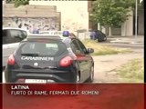 LATINA: FURTO DI RAME ED INSEGUIMENTO